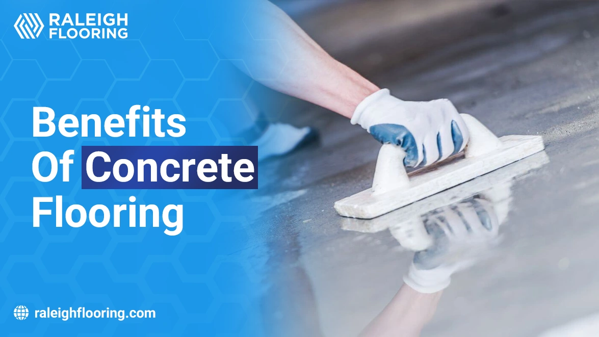 Benefits of concrete flooring