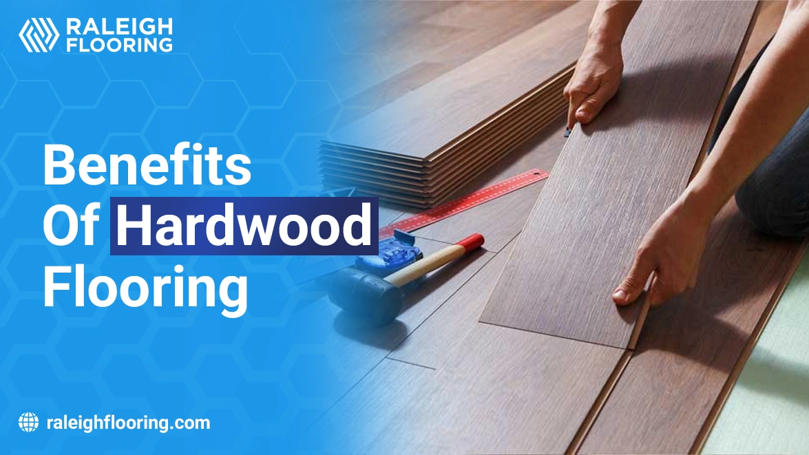 Benefits of hardwood flooring