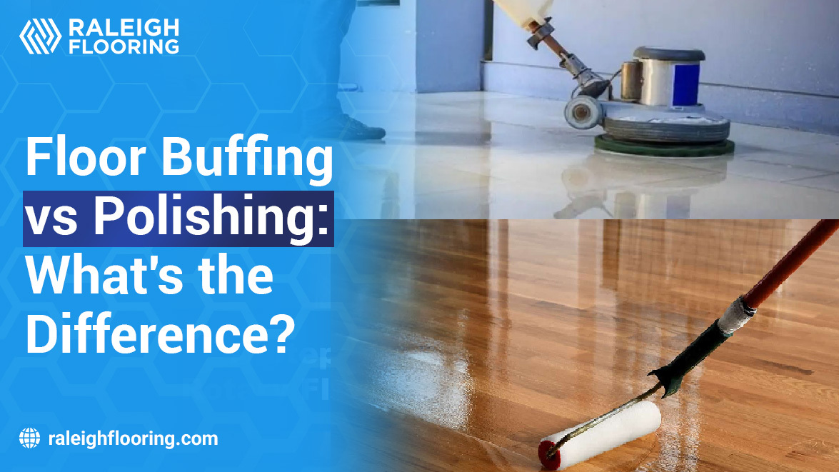 Floor Buffing vs Polishing What's the Difference