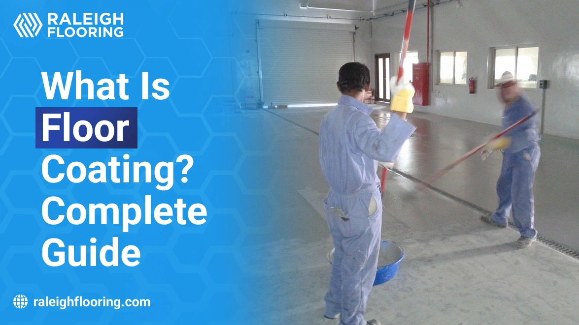 What Is Floor Coating Complete Guide