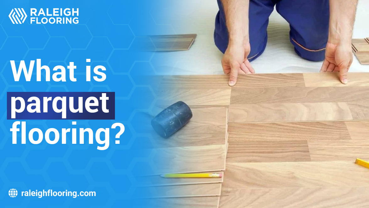 What is Parquet Flooring?